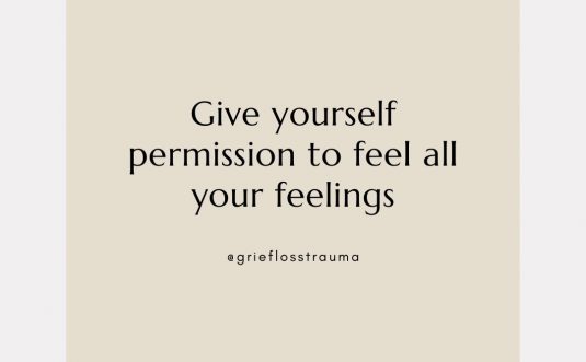 give yourself permission to feel all your feelings quote with brown background for article about grief counselling for start from within counselling in north sydney, telephone counselling, and online counselling australia wide
